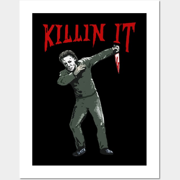 Killin I't Dubbing Michael Myers Wall Art by citkamt